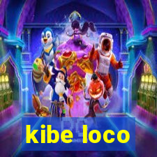 kibe loco